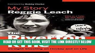 [FREE] EBOOK The Riverton Rifle: My Story: Straight Shooting on Hockey and on Life ONLINE COLLECTION