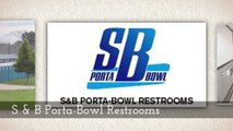 S & B Porta-Bowl Restrooms Now Offer Portable Toilets for Construction Sites