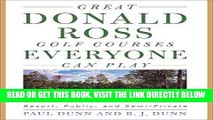 [FREE] EBOOK Great Donald Ross Golf Courses Everyone Can Play: Resort, Public, and Semi-Private