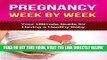 [READ] EBOOK PREGNANCY: Pregnancy week by week: Your Ultimate Guide for Having a Healthy Baby