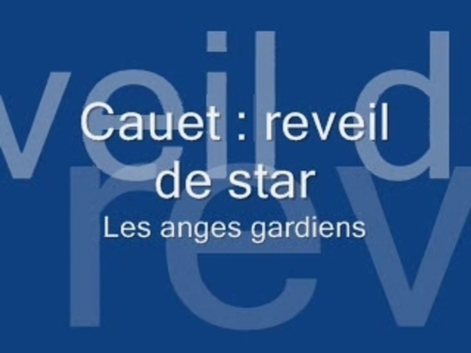Cauet : reveil de star - les anges gardiens