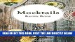 [FREE] EBOOK Mocktails Recipe Book: 40 Delicious   Easy Alcohol Free Cocktails BEST COLLECTION