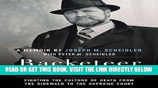 [FREE] EBOOK Racketeer for Life: Fighting the Culture of Death from the Sidewalk to the Supreme