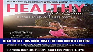 [READ] EBOOK Healthy for Two: In Pregnancy and Post Partum BEST COLLECTION