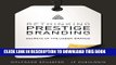 Best Seller Rethinking Prestige Branding: Secrets of the Ueber-Brands Free Read