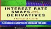 Best Seller Interest Rate Swaps and Other Derivatives (Columbia Business School Publishing) Free