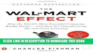 Best Seller The Wal-Mart Effect: How the World s Most Powerful Company Really Works--and HowIt s