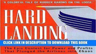 Best Seller Hard Landing: The Epic Contest for Power and Profits That Plunged the Airlines into