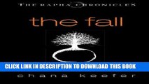 Ebook THE FALL (Rapha Chronicles #1) (The Rapha Chronicles) Free Read