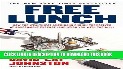 Best Seller Free Lunch: How the Wealthiest Americans Enrich Themselves at Government Expense (and