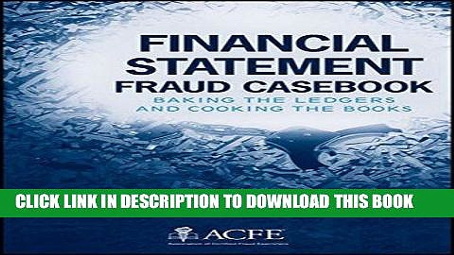 ⁣Best Seller Financial Statement Fraud Casebook: Baking the Ledgers and Cooking the Books Free Read