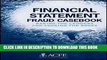 Best Seller Financial Statement Fraud Casebook: Baking the Ledgers and Cooking the Books Free Read