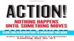 Ebook Action!: Nothing Happens Until Something Moves Free Read