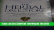 [Read] Ebook THE HERBAL DRUGSTORE New Reales