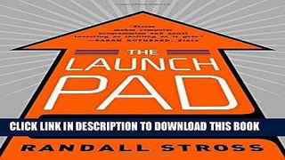 Best Seller The Launch Pad: Inside Y Combinator Free Read