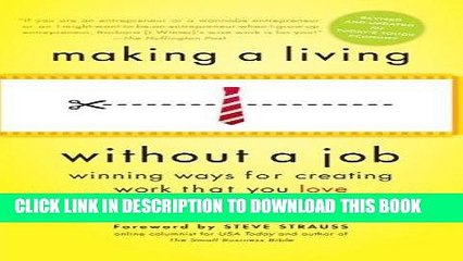 Best Seller Making a Living Without a Job, revised edition: Winning Ways for Creating Work That