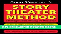 [READ] EBOOK Doug Stevenson s Story Theater Method (previously titled: Never Be Boring Again)