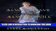Best Seller Always Have   Always Will (The Omega Series Book 1) Free Download