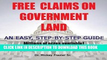 [FREE] EBOOK Free Claims on Government Land, Claim Your Acres Now! BEST COLLECTION