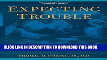 [Read] Ebook Expecting Trouble: What Expectant Parents Should Know about Prenatal Care in America