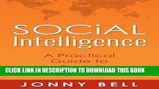 [READ] EBOOK Social Intelligence: A Practical Guide to Social Intelligence: Communication Skills -