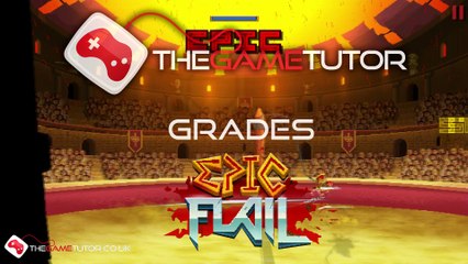 The Game Tutor Grades Epic Flail