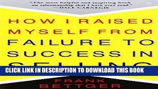 [FREE] EBOOK How I Raised Myself from Failure to Success in Selling ONLINE COLLECTION