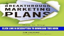 [FREE] EBOOK Breakthrough Marketing Plans: How to Stop Wasting Time and Start Driving Growth