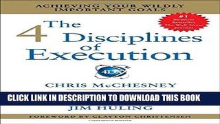 [READ] EBOOK The 4 Disciplines of Execution: Achieving Your Wildly Important Goals ONLINE COLLECTION