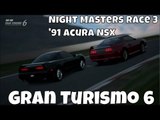 Gran Turismo 6 | Night Masters Race 2 | Matterhorn | '91 Acura NSX