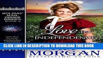 Best Seller Love in Independence (Holiday Mail Order Brides Book 6) Free Download