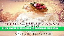 Best Seller Mail Order Bride: The Christmas Gift: Clean and Wholesome Christmas Romance (A Wyoming