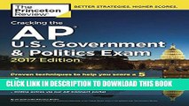 [New] Ebook Cracking the AP U.S. Government   Politics Exam, 2017 Edition: Proven Techniques to