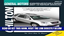 [READ] EBOOK Gm Acadia/Enclave/Outlook   Traverse Chilton Automotive Repair Manual: 2007-2015