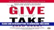 Best Seller Give and Take: Why Helping Others Drives Our Success Free Read