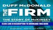 [FREE] EBOOK The Firm: The Story of McKinsey and Its Secret Influence on American Business BEST