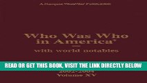[READ] EBOOK Who Was Who in America 2002-2004: With World Notables V. 15 (Who Was Who in America)