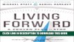 Ebook Living Forward: A Proven Plan to Stop Drifting and Get the Life You Want Free Read