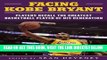 [READ] EBOOK Facing Kobe Bryant: Players, Coaches, and Broadcasters Recall the Greatest Basketball