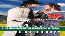 Ebook Luke s Montana Bride (Sweet, Clean Western Cowboy Historical Romance)( Brothers of Montana