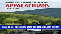 [FREE] EBOOK Motorcycle Journeys Through the Appalachians: 3rd Edition ONLINE COLLECTION