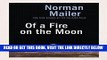 [READ] EBOOK Of a Fire on the Moon BEST COLLECTION