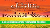 Best Seller Truth Found West (A Mail Order Romance Novel) (9) (Rebecca   Calvin) (A Mail Order
