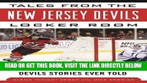 [FREE] EBOOK Tales from the New Jersey Devils Locker Room: A Collection of the Greatest Devils