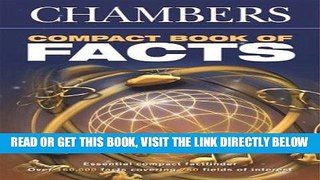 [FREE] EBOOK Chambers Compact Book of Facts ONLINE COLLECTION