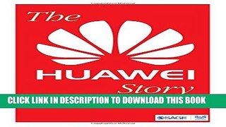 [FREE] EBOOK The Huawei Story ONLINE COLLECTION