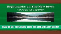 [READ] EBOOK NIGHTHAWKS ON THE NEW RIVER: An Emma Haines Kayak Mystery (The Emma Haines Kayak