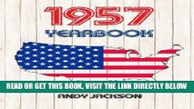 [FREE] EBOOK 1957 U.S. Yearbook: Interesting original book full of facts and figures from 1957 -