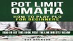 [READ] EBOOK Pot Limit Omaha: The Ultimate Guide to This Fun Game BEST COLLECTION