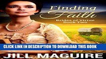 Best Seller Mail Order Bride: Finding Faith: Clean Western Historical Romance (Brides of Virtue
